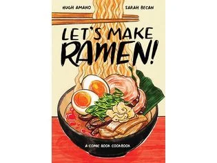 Let's Make Ramen! – Hugh Amano and Sarah Becan