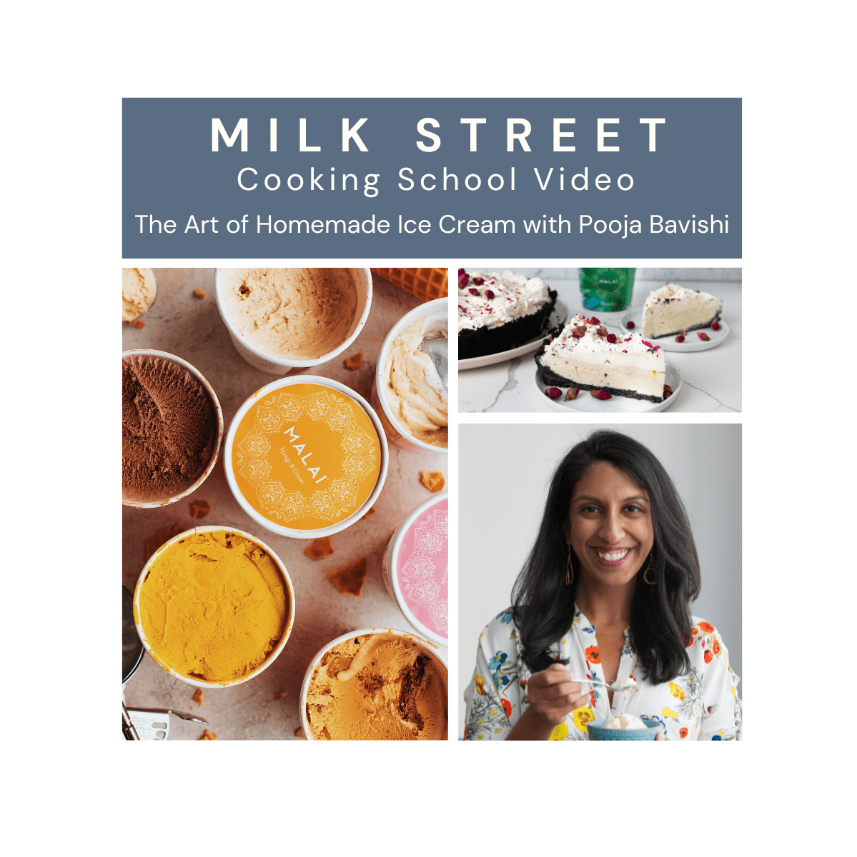 Milk Street Digital Class: The Art of Homemade Ice Cream with Pooja Bavishi