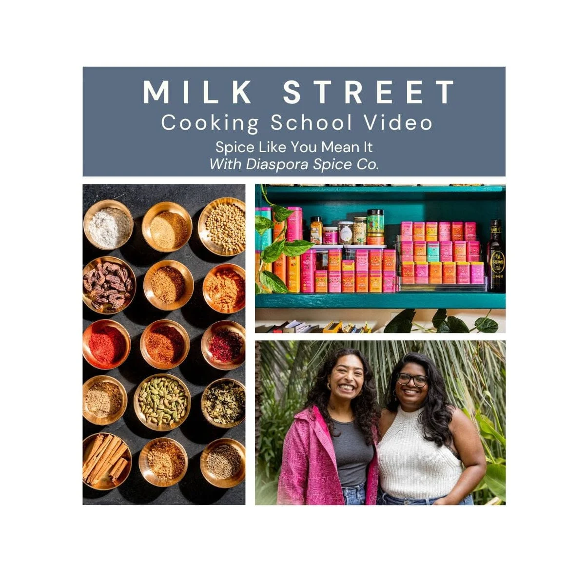 Milk Street Digital Class: Spice Like You Mean It with Diaspora Spice Co.
